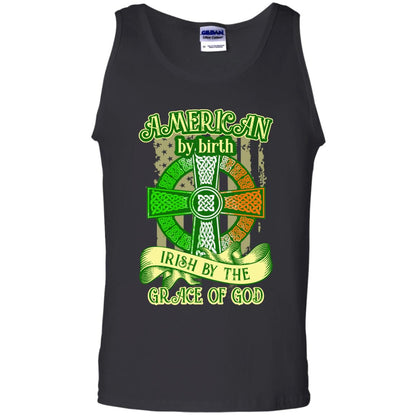 American By Birth Irish By The Grace Of God Shirt Saint Patrick_s Day Black