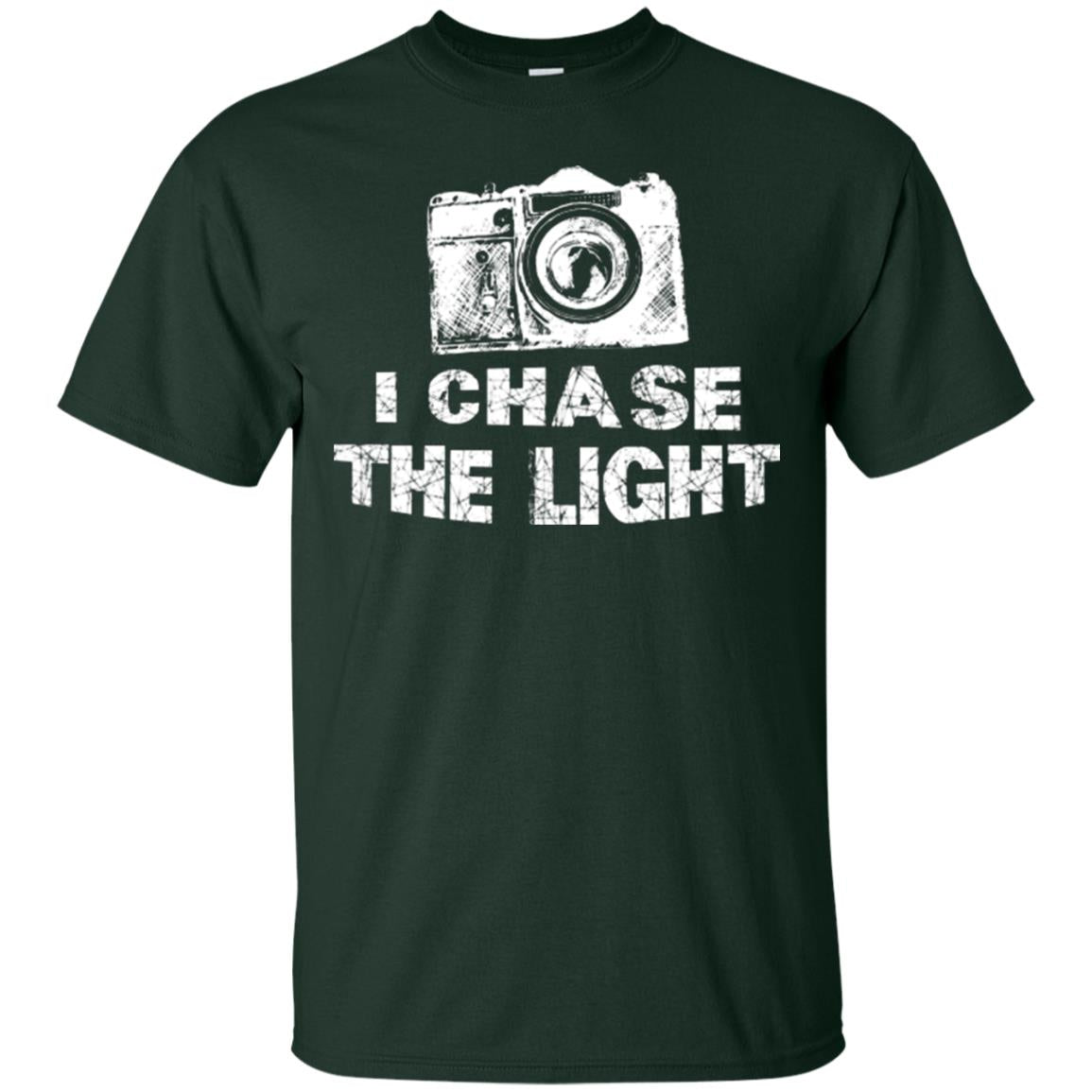 Photographer T-shirt I Chase The Light Forest
