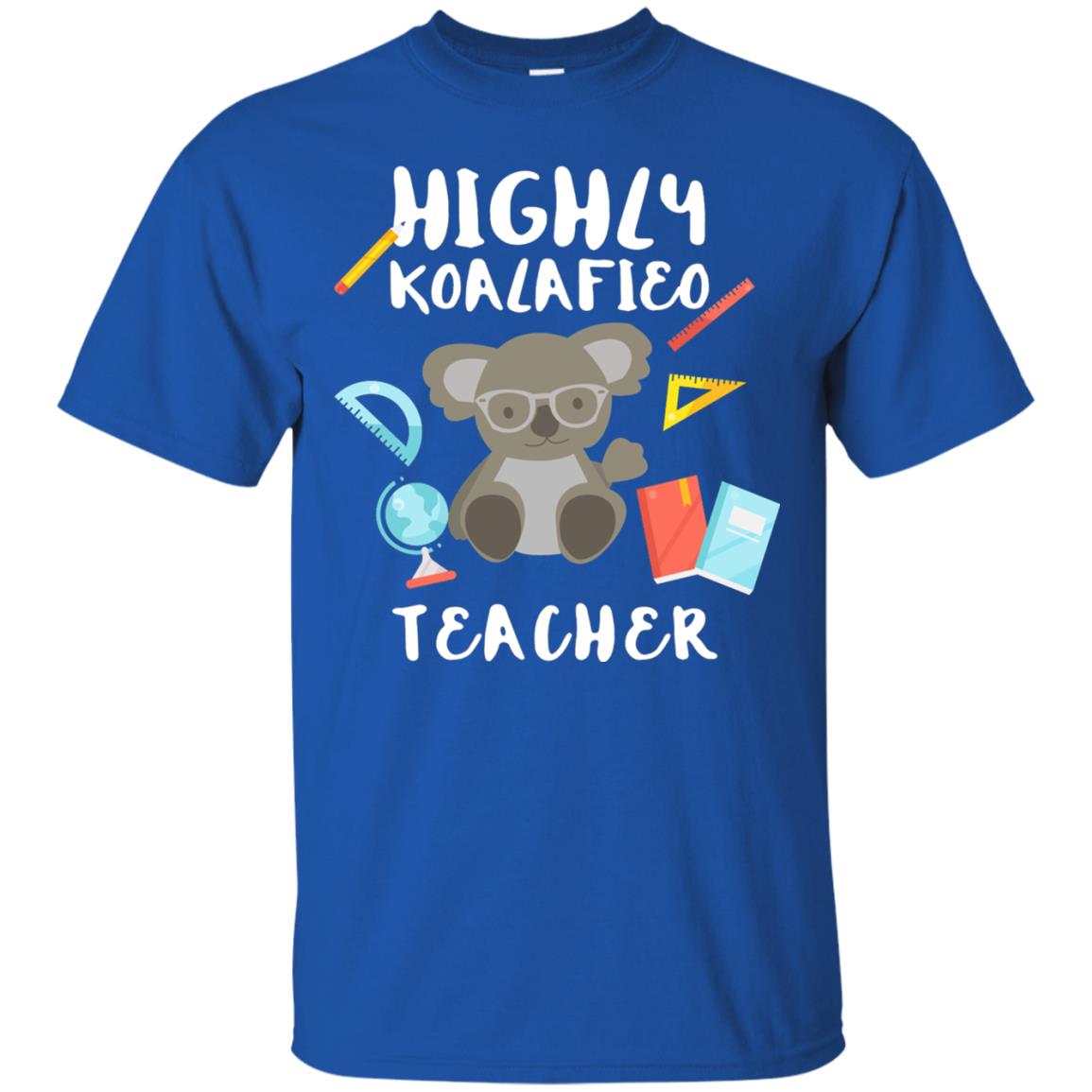 Highly Qualified Punny Teacher T-shirt Royal