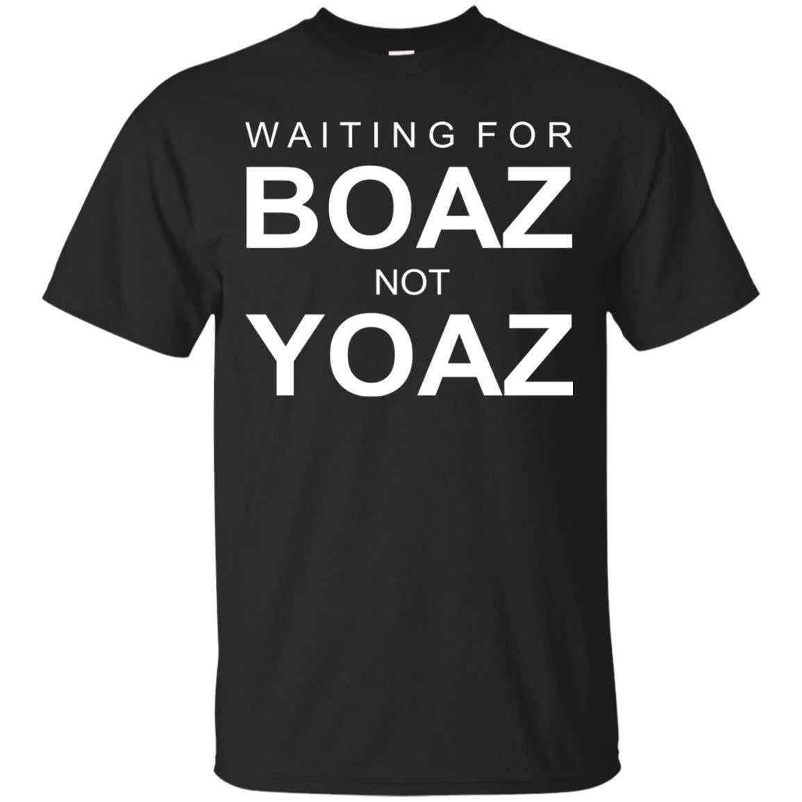 Waiting For Boar Not Yoar Shirt Black