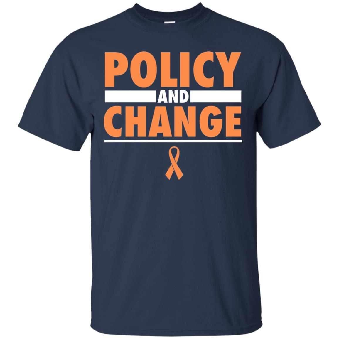 Policy And Change Leukemia Cancer Awareness T-shirt Navy