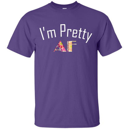I Am Pretty Af Shirt Purple