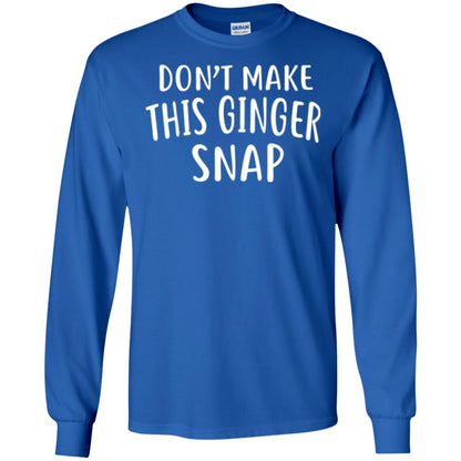 Funny Redhead T-shirt Don_t Make This Ginger Snap Royal