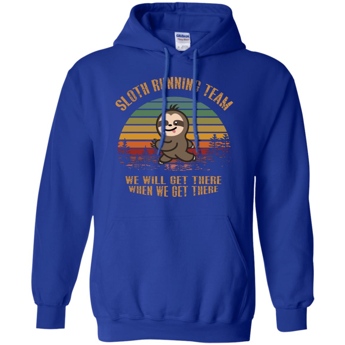 Sloth Running Team We Will Get There When We Get There Shirt Royal
