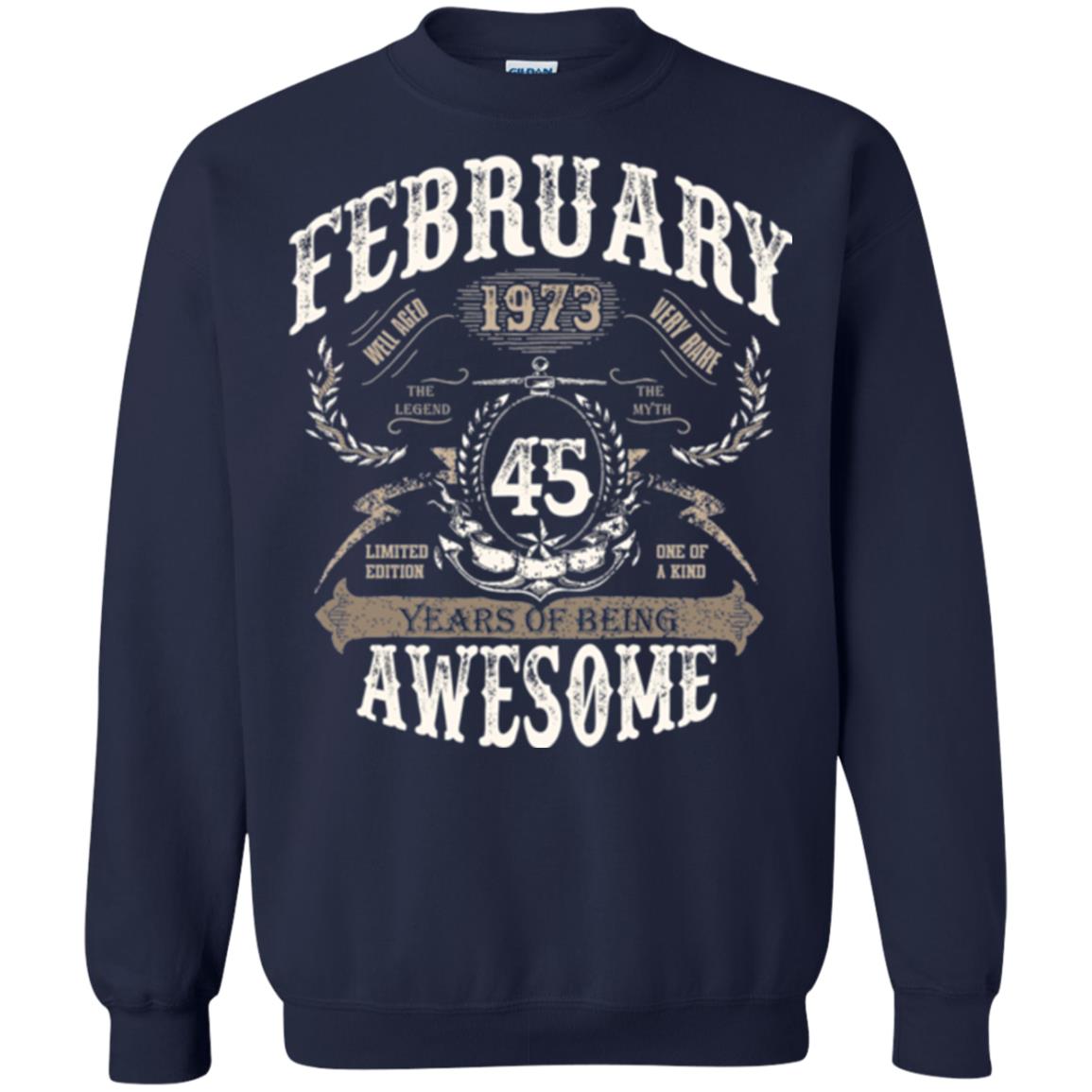 February 1973 45 Years Of Being Awesome T-shirt 45 Years Old Navy