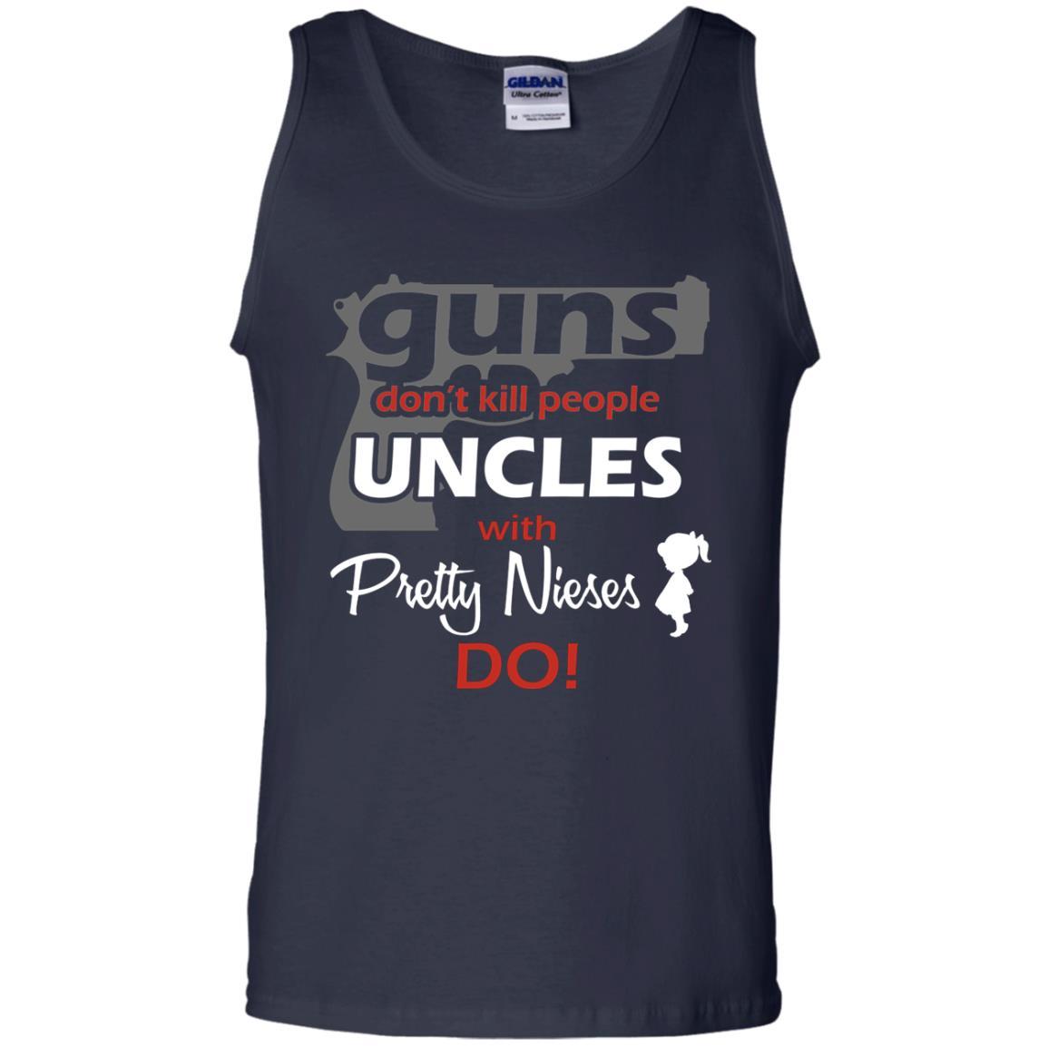 Family T-shirt Guns Don't Kill People Uncles With Pretty Nieces Do Navy
