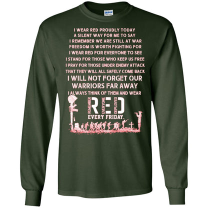 Remember Everyone Deployed Every Friday Wear Red Proudly Today A Silent Way For Me To Say Forest Green