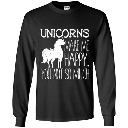Unicorns Lovers T-shirt Unicorns Make Me Happy You Not So Much Black