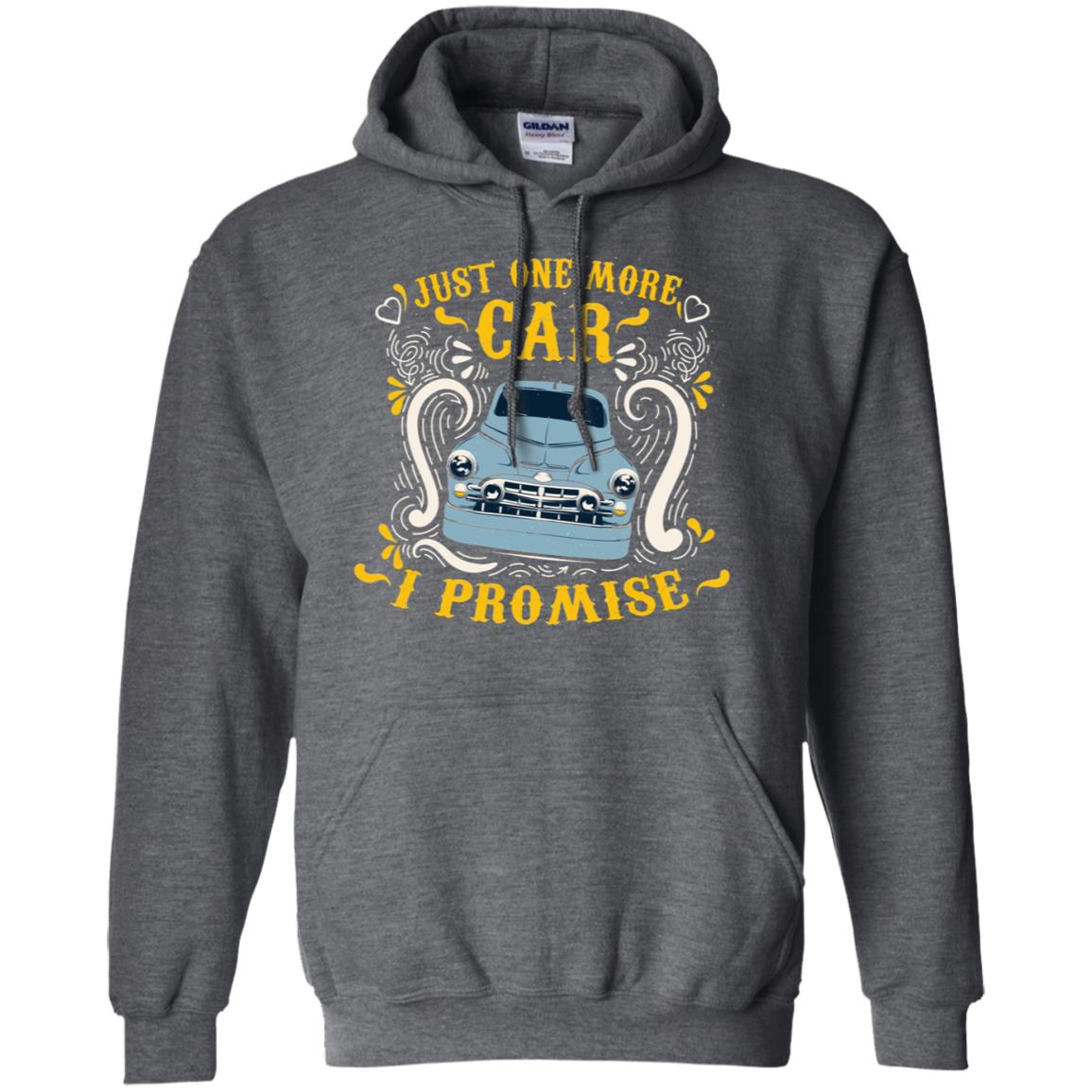 Just One More Car I Promise Car Lovers Gift Shirt For Mens Or Womens Dark Heather