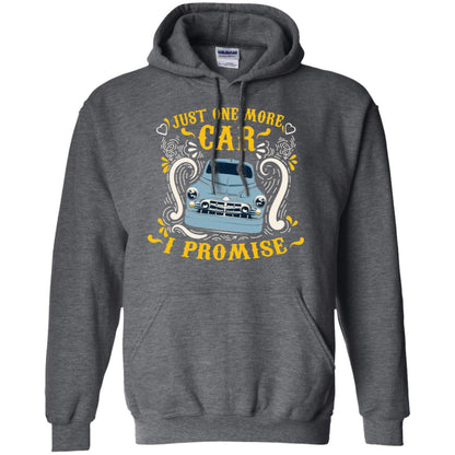 Just One More Car I Promise Car Lovers Gift Shirt For Mens Or Womens Dark Heather