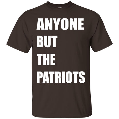 Anyone But The Patriots T-shirt Dark Chocolate