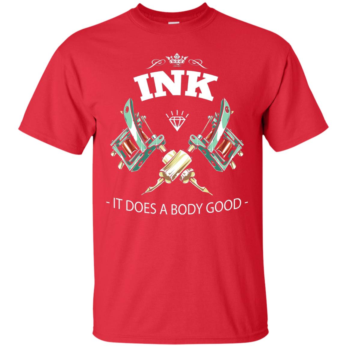 Ink It Does A Body Good Tattoo Lovers T-shirt Red