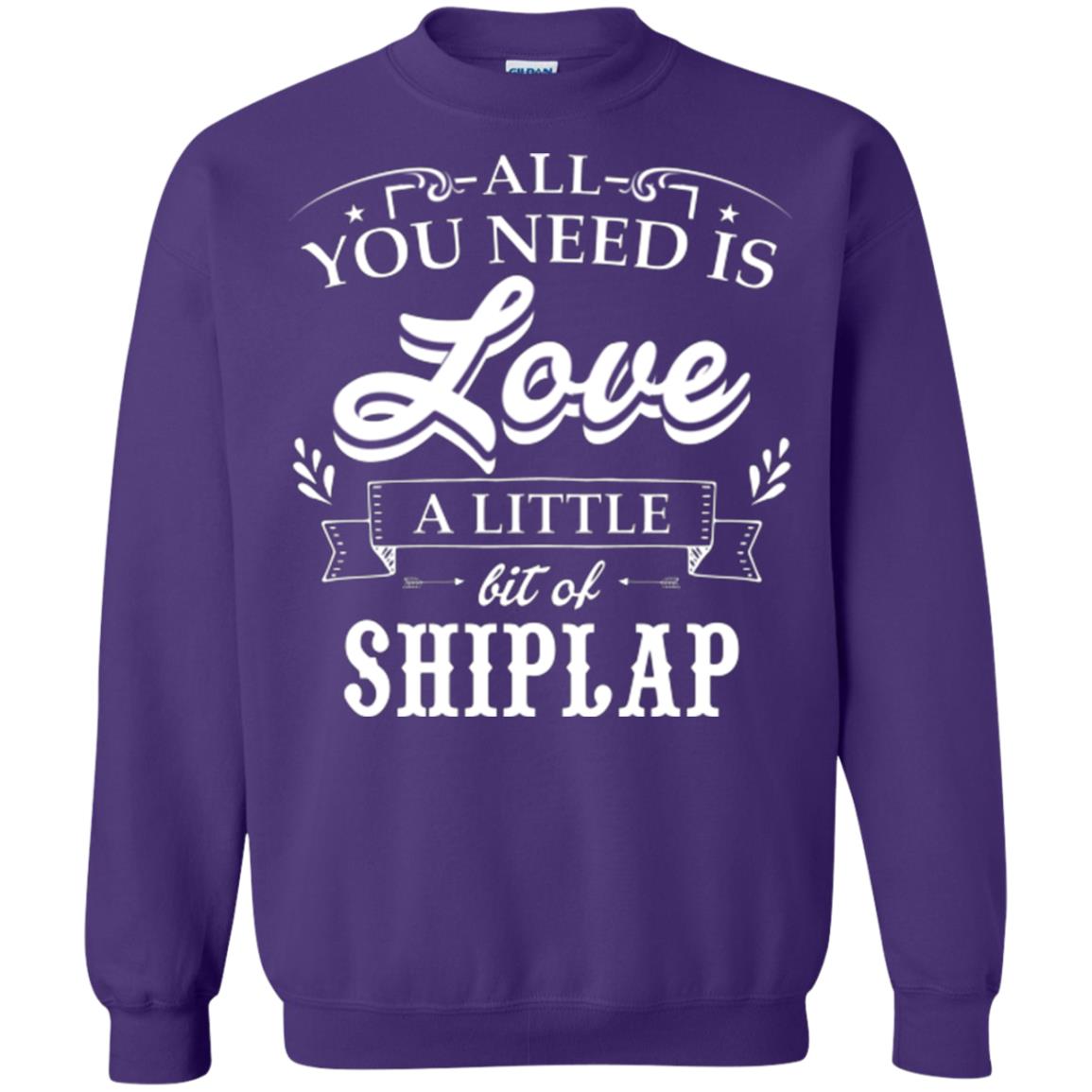 All You Need Is Love A Little Bit Of Shiplap Fixer-upper T-shirt Purple