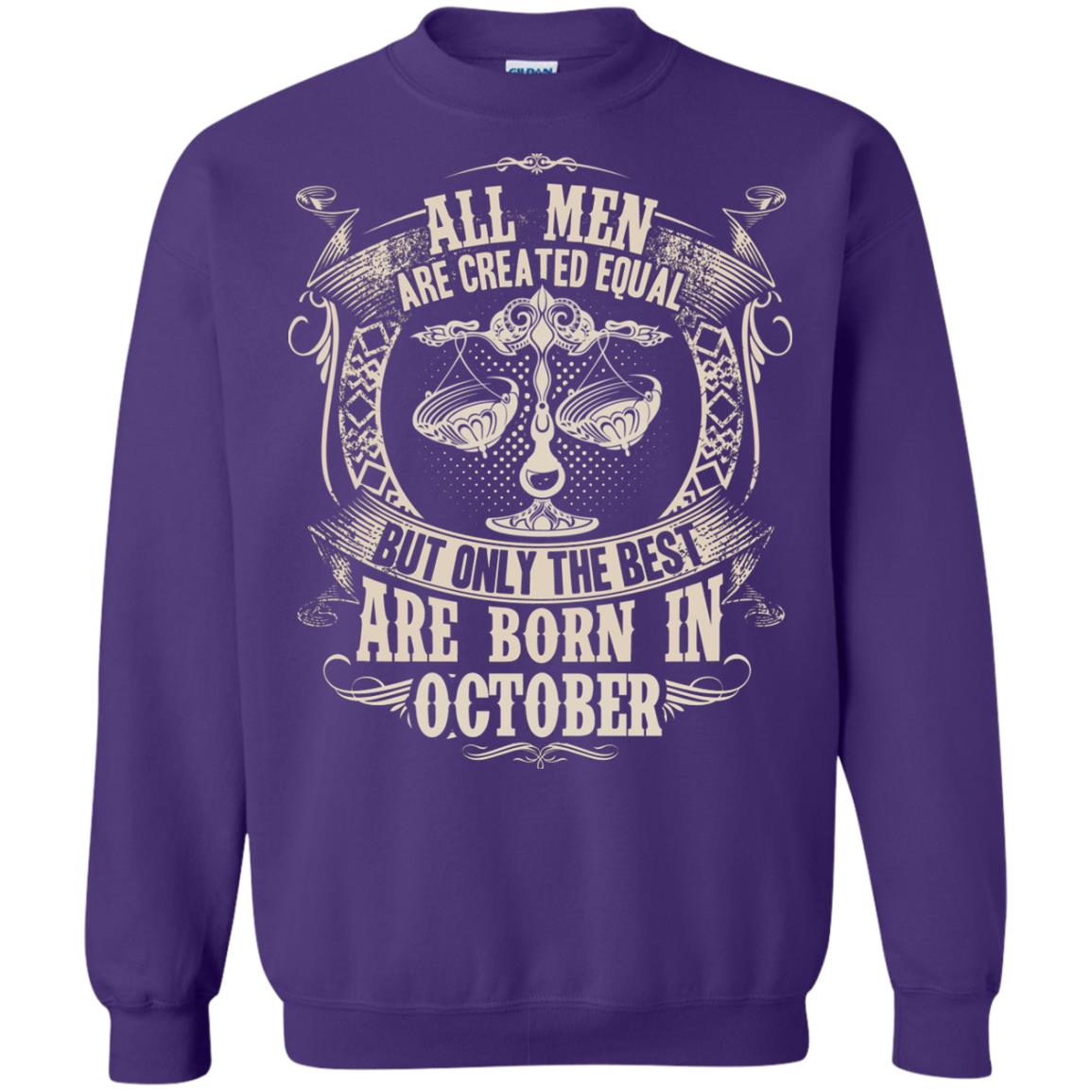 All Men Are Created Equal, But Only The Best Are Born In October T-shirt Purple