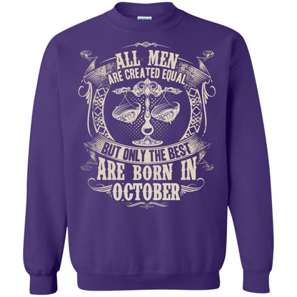 All Men Are Created Equal, But Only The Best Are Born In October T-shirt Purple