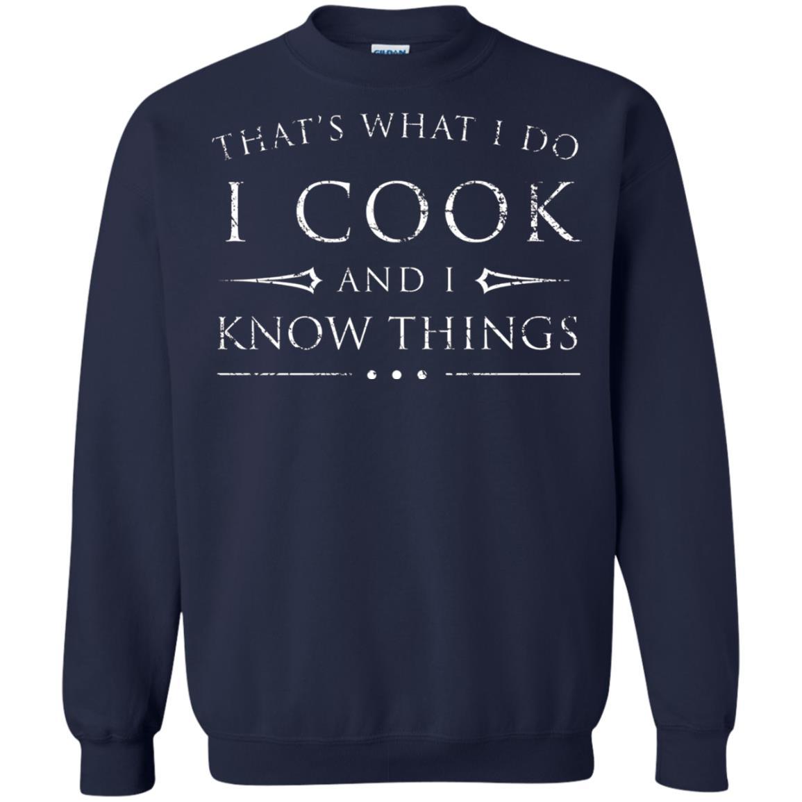 Chef T-shirt That's What I Do I Cook And I Know Things Navy