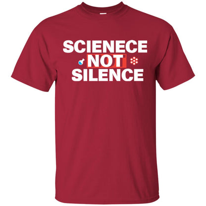Scientist T-shirt Scienece Not Silence Cardinal