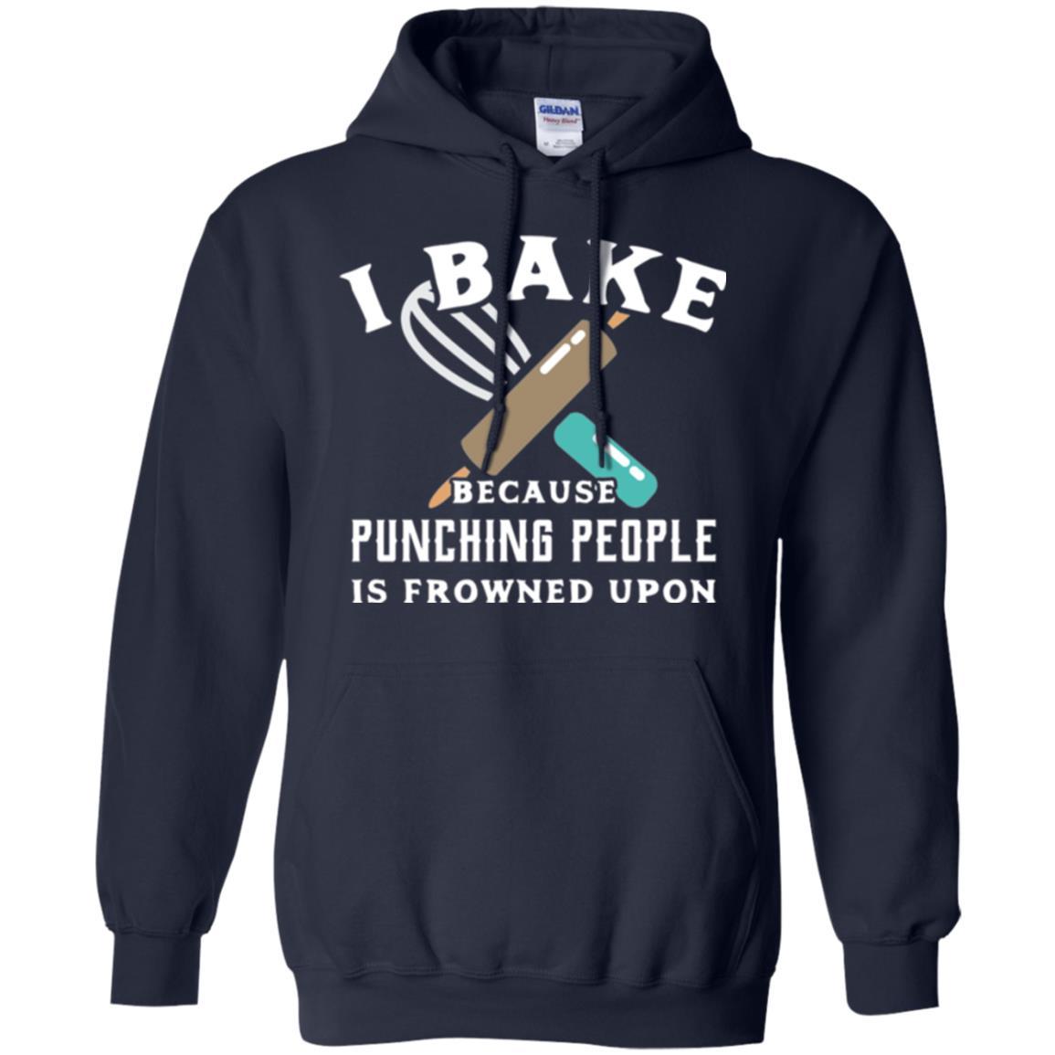 Baking T-shirt I Bake Because Punching People Is Frowned Upon Navy