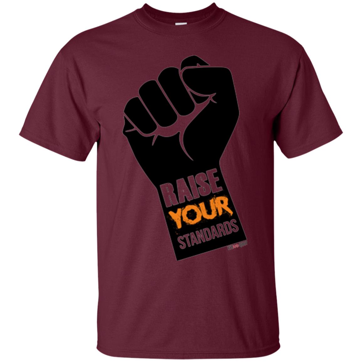 Raise Your Standards Motivatitonal Fitnoquit T-shirt Maroon
