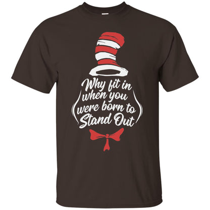 Why Fit In When You Were Born To Stand Out Teacher T-shirt Dark Chocolate