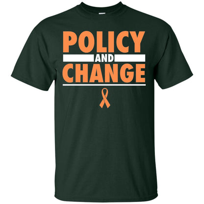 Policy And Change Leukemia Cancer Awareness T-shirt Forest
