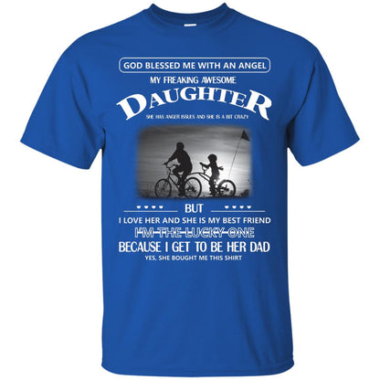 God Blessed Me With An Angle My Freaking Awesome Daughter Shirt Royal