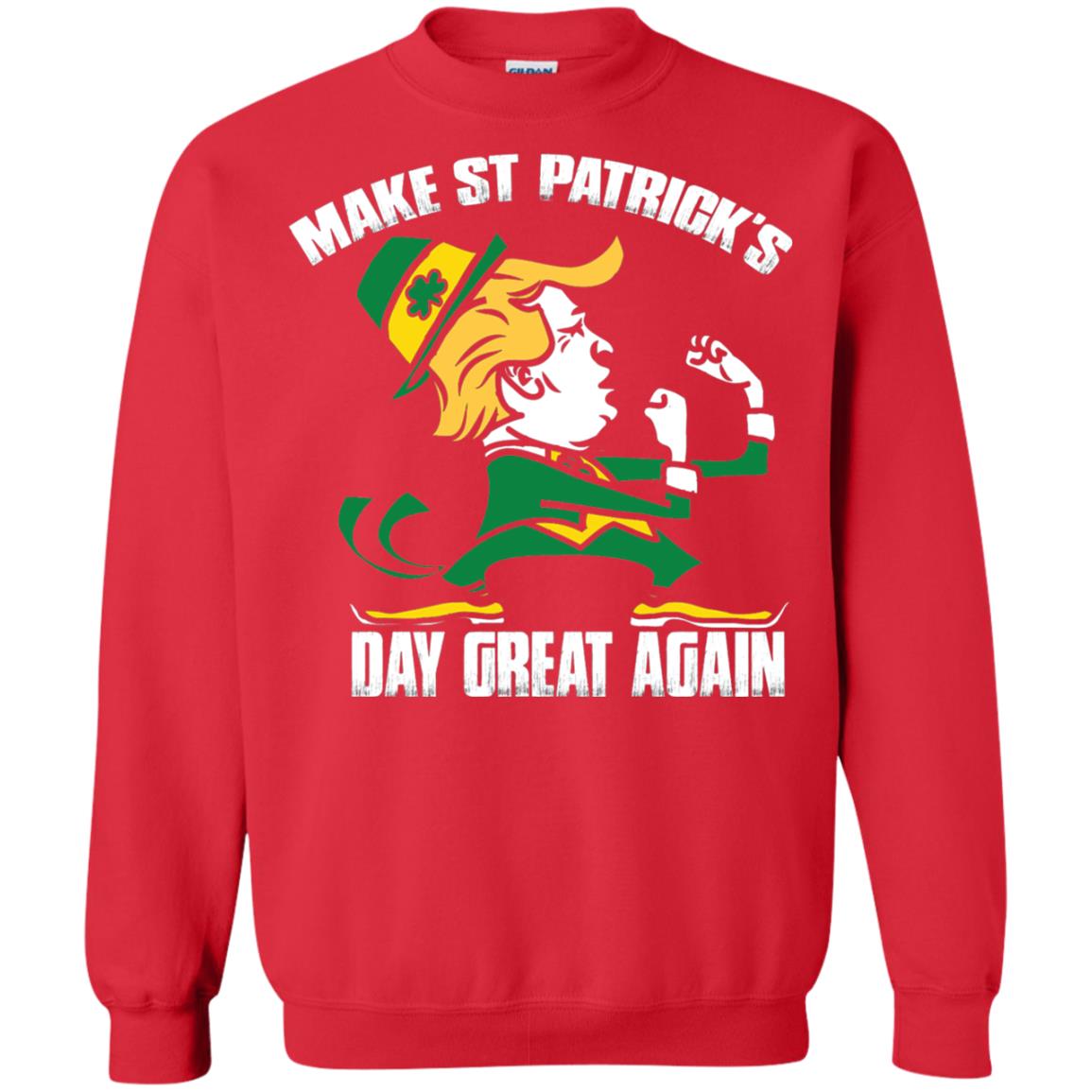 Trump Make St Patricks Day Great Again Funny Trump T-shirt Red