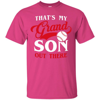That_s My Grand Son Out There Baseball T-shirt For Grandpa Heliconia