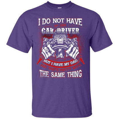 But I Have My Dad And Thats Pretty Much The Same Thing Family Shirt Purple