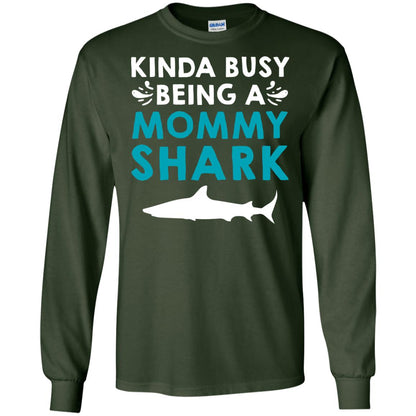 Kinda Busy Being A Mommy Shark Momma Shirt Forest Green
