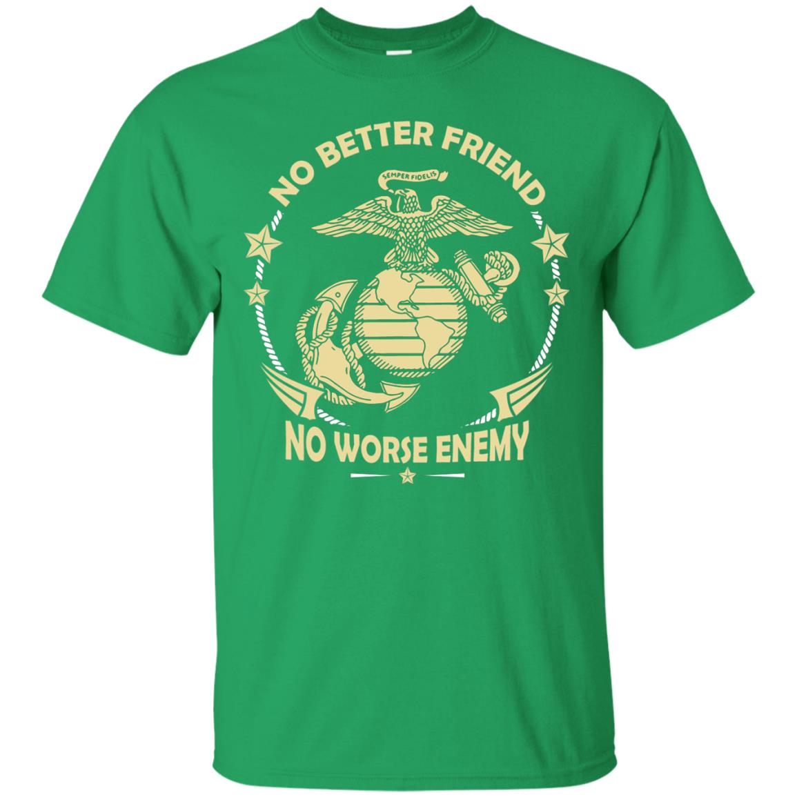 No Better Friend No Worse Enemy Shirt Irish Green