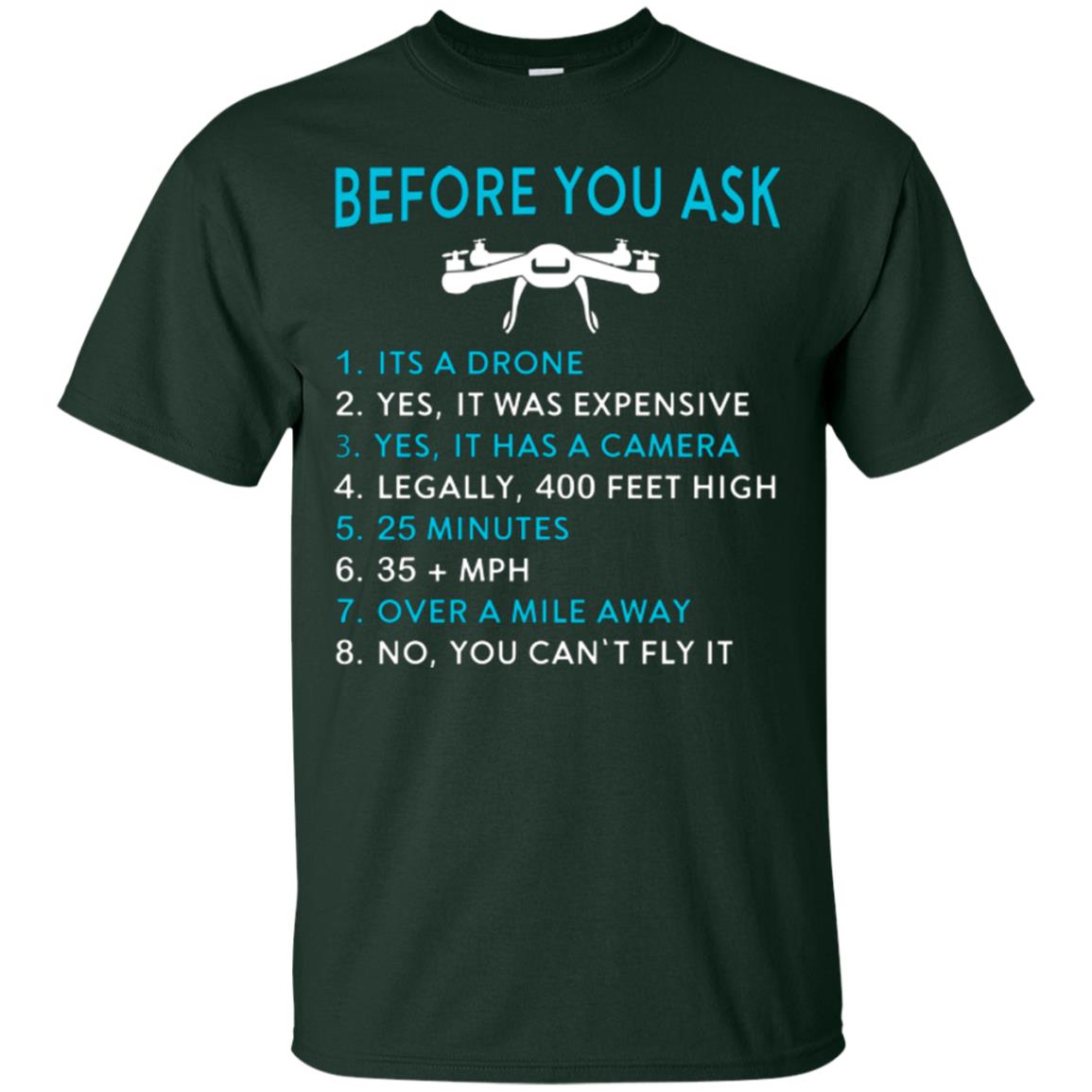 Funny Drone T-shirt Before You Ask Forest