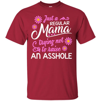 Just A Regular Mama Trying Not To Raise An Asshole Shirt For Mom Cardinal