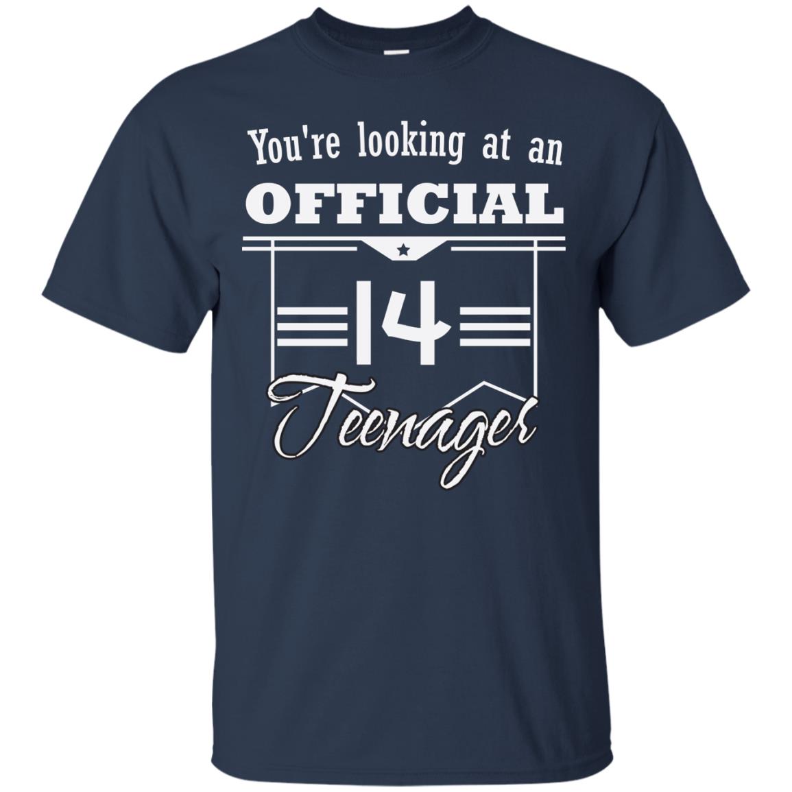 You're Looking At An Official 14 Teenager 14th Birthday Shirt Navy