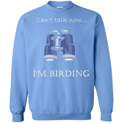 Can_t Talk Now I_m Birding Bird-watching T-shirt Carolina Blue