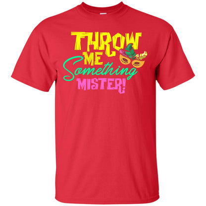 Mardi Gras T-shirt Throw Me Something Mister Red
