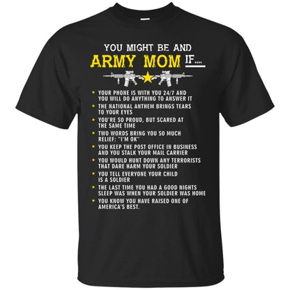Veteran T-shirt You Might Be An Army Mom If Black
