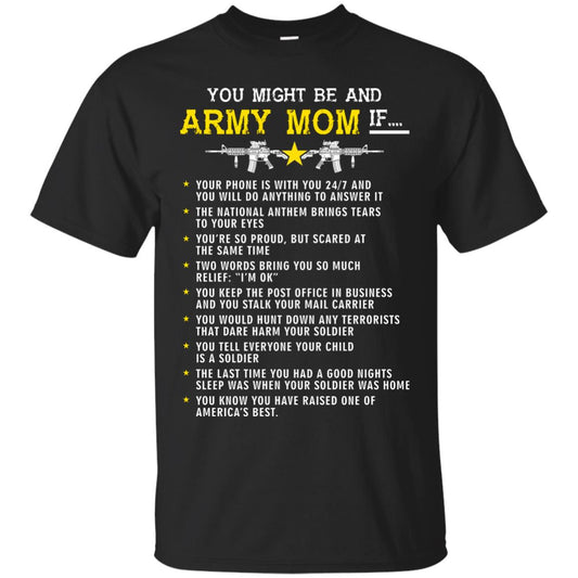Veteran T-shirt You Might Be An Army Mom If Black