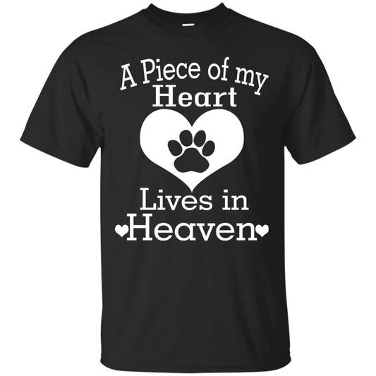 A Piece Of My Heart Lives In Heaven Dog In Heaven Shirt Black