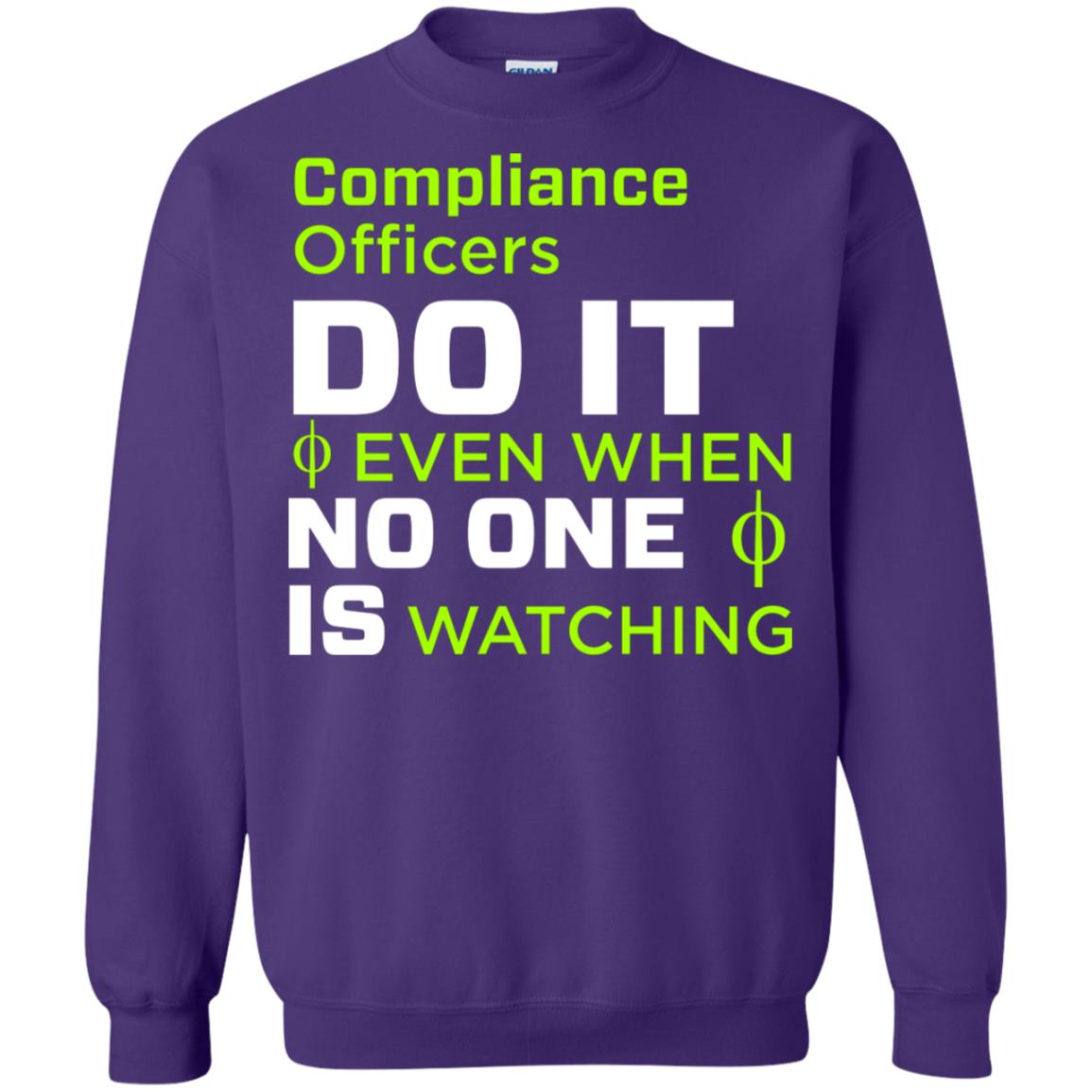 Compliance Officers Do It Even When No One Is Watching Shirt Purple