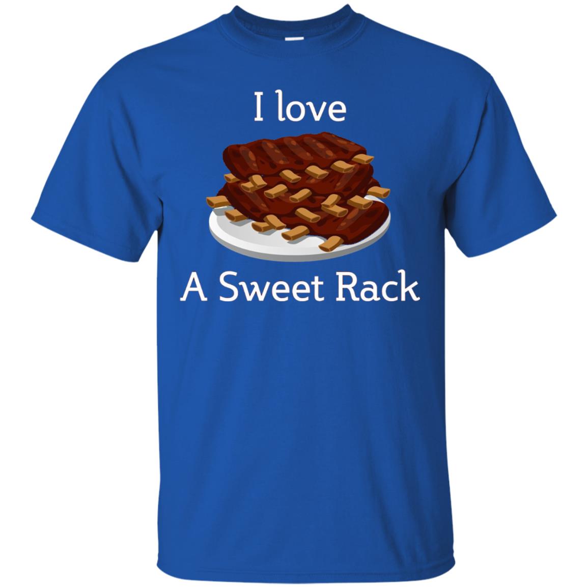 I Love A Sweet Rack Bbq Ribs T-shirt Royal