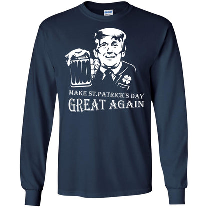 Anti Trump T-shirt Make St.patrick's Day Great Again With American President Navy