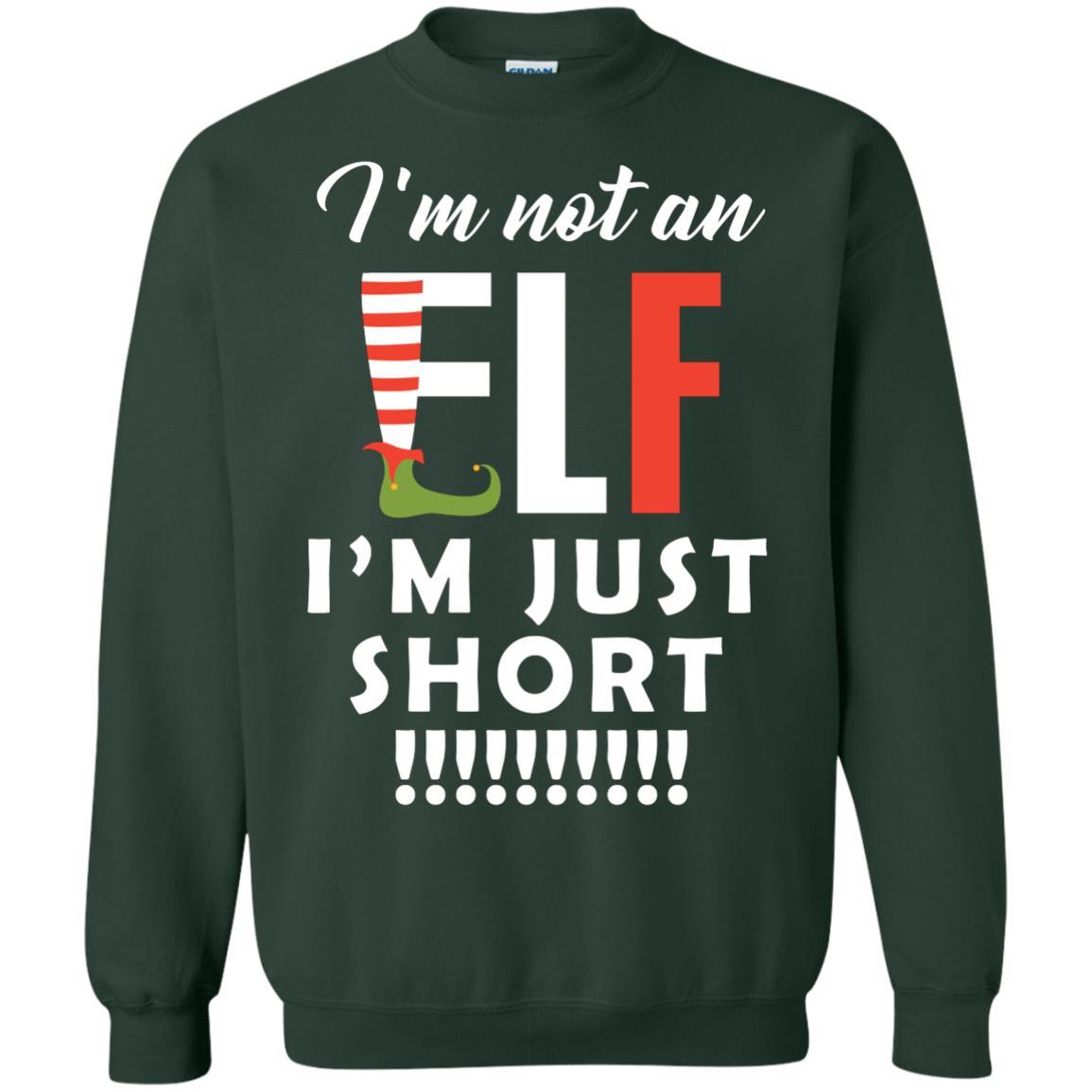 Christmas T-shirt I'm Not An Elf I'm Just Short Forest Green