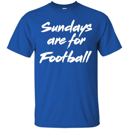 Football Lover T-shirt Sundays Are For Football Royal