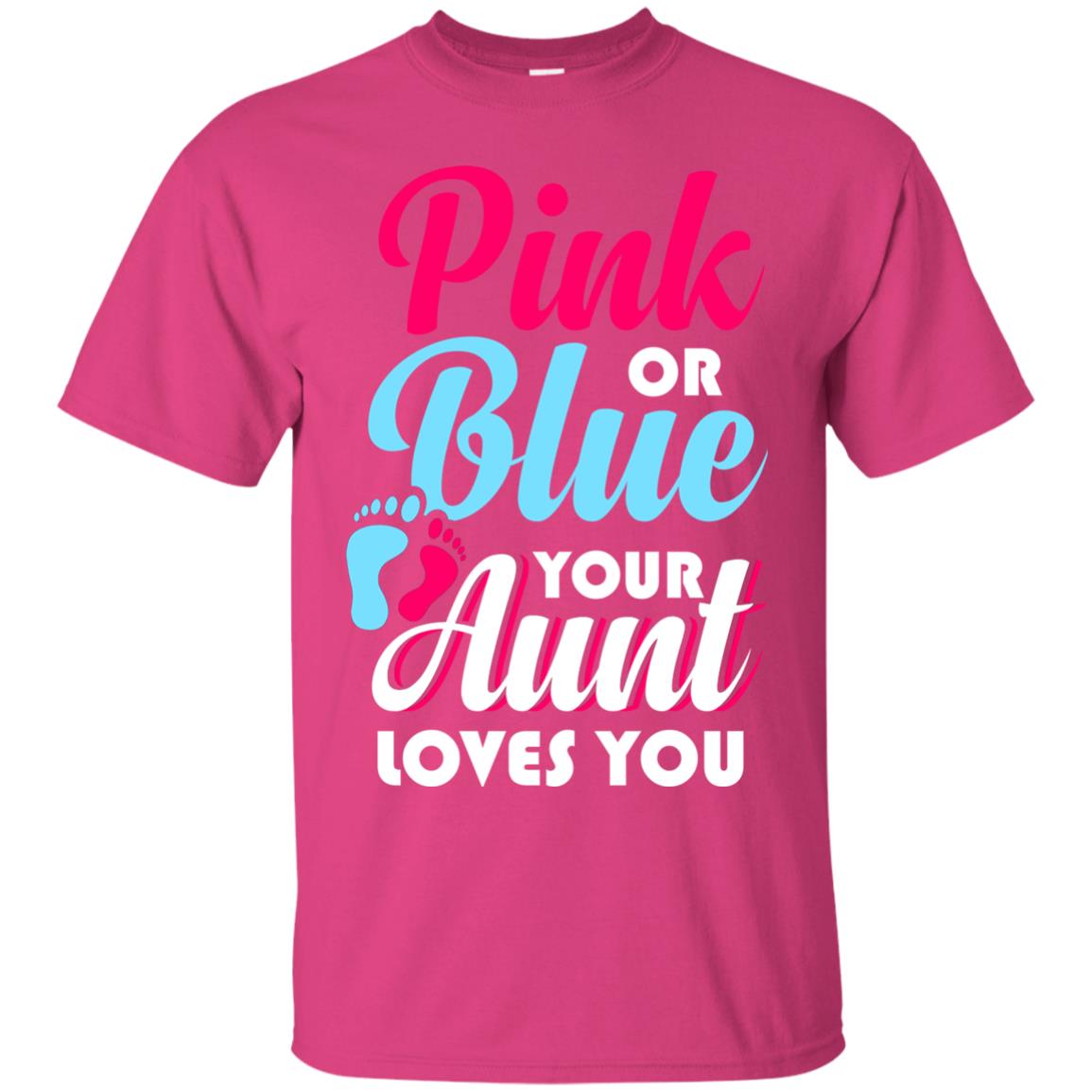 Pink Or Blue Your Aunt Loves You Gender Reveal Party Shirt Heliconia