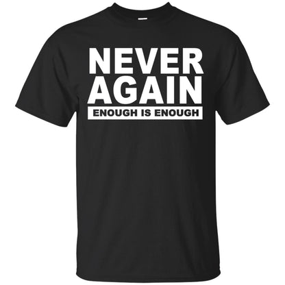 Never Again Enough Protest March 2018 Shirt Black