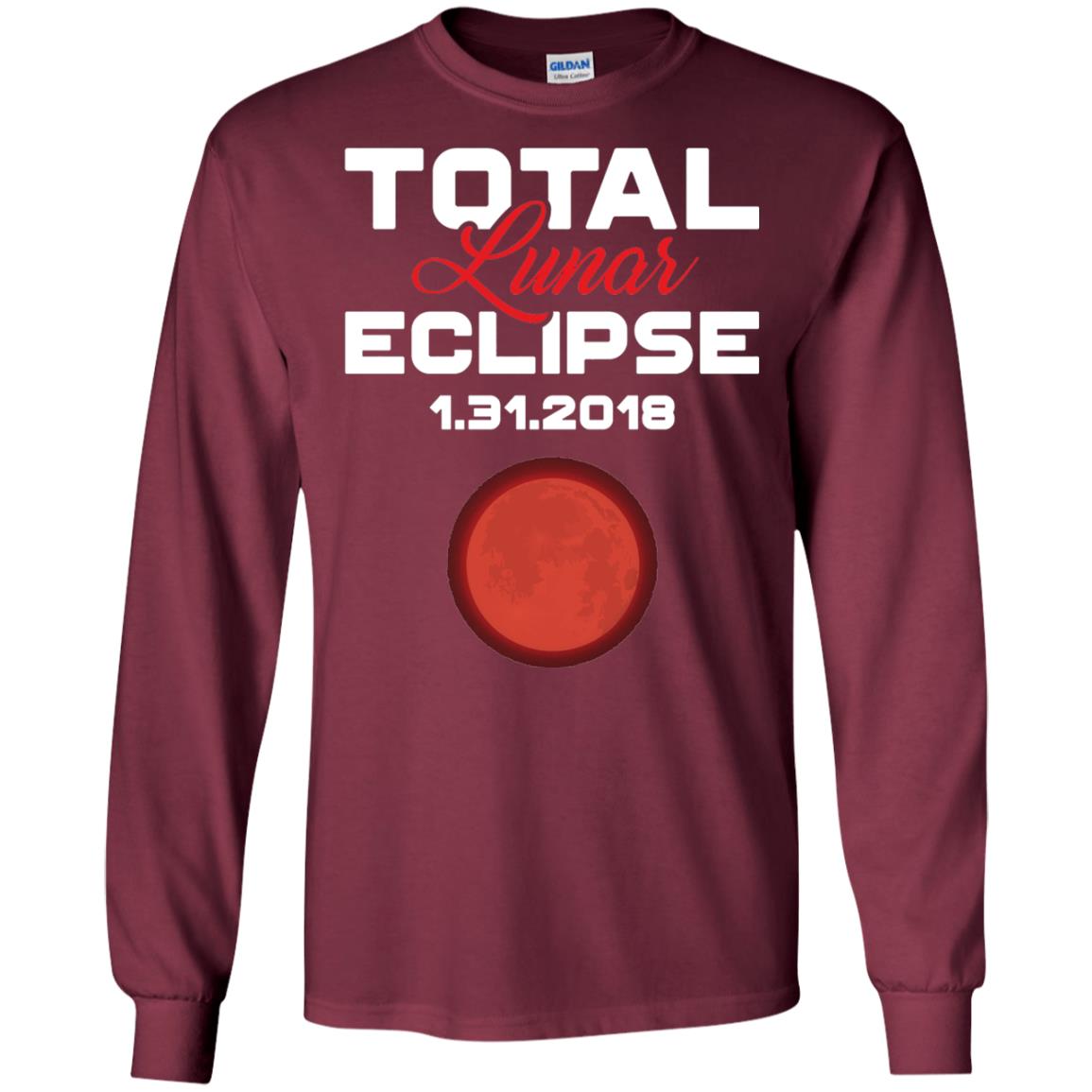 Eclipse January 31st 2018 Total Lunar Eclipse T-shirt Blood Moon Maroon