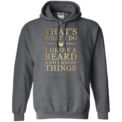 Beard T-shirt That_s What I Do I Grow A Beard And I Know Things Dark Heather