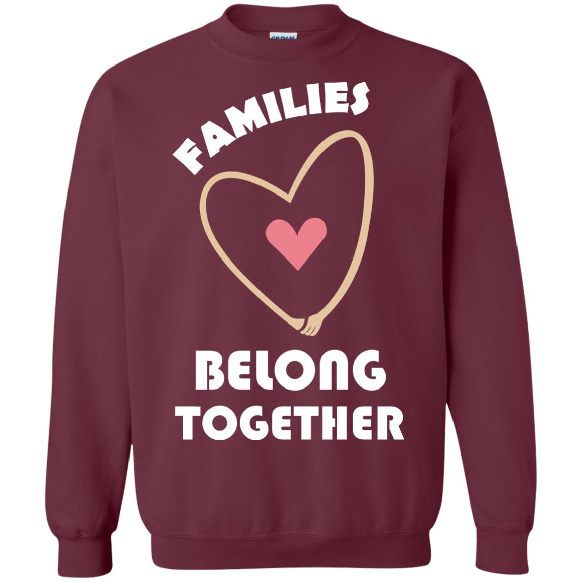 Families Belong Together Shirt For Members Of Family Maroon