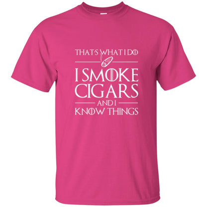 I Smoke Cigars And I Know Things T-shirt Heliconia